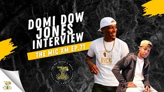 The Mic XM  Domi Dow Jones Interview Episode 71 [upl. by Sallie]