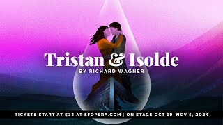 San Francisco Opera Presents Richard Wagners Tristan and Isolde [upl. by Wendel493]