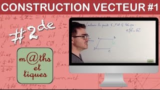 Construire un point à partir de vecteurs  Seconde [upl. by Lita]