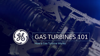 How a Gas Turbine Works  Gas Power Generation  GE Power [upl. by Broek]