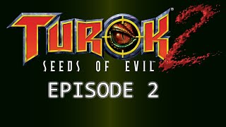 EPISODE 2  Save the soldiers  Turok 2 Seeds of Evil [upl. by Annmaria]