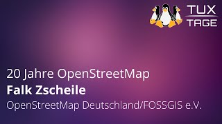 20 Jahre OpenStreetMap  TuxTage 2024 [upl. by Retrop]