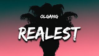 OLGANG  Realest Lyrics feat Realest Cram amp Nateman quotdika na na makalakad dipa kita hatidquot [upl. by Elocon]