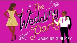 The Wedding Party by Jasmine Guillory [upl. by Feingold452]