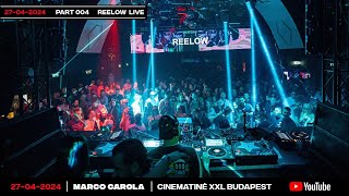 Reelow live  Cinematiné XXL Budapest with Marco Carola event  20240427 [upl. by Madaras]