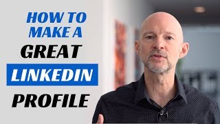 How to Make a Great Linkedin Profile  TIPS  EXAMPLES [upl. by Doner]