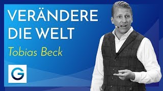 Mehr Gewinn erzielen und gleichzeitig die Welt verbessern  Tobias Beck [upl. by Nannie595]