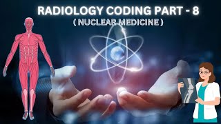 Medical coding Training  Radiology coding of Nuclear medicine 2  Radiology coding guidelines [upl. by Primavera]