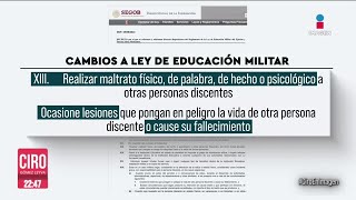 Entran en vigor reformas para acabar con las novatadas en planteles militares  Ciro Gómez Leyva [upl. by Saum]