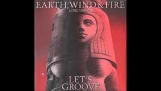 Earth Wind and Fire  Lets Groove Extended Version [upl. by Tudela325]