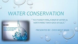 Water Conservation Presentation [upl. by Acinor]