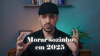 Como morar sozinho em 2025 [upl. by Ahtekahs409]