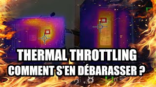 COMMENT SUPPRIMER LE THERMAL THROTTLING ÉTRANGLEMENT THERMIQUE [upl. by Ettennan684]