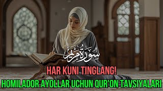 Homilador Ayollar uchun Quron Tavsiyalari Maryam Surasi ❤️ Har Kuni Tinglang [upl. by Helsell405]