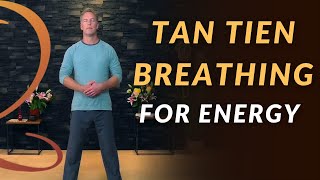 Simple Tan Tien Dantien Exercises for More Energy [upl. by Dammahum177]