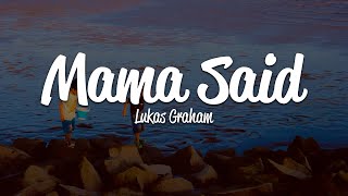 Lukas Graham  Mama Said Lyrics [upl. by Yztim]