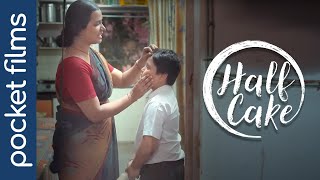 Half Cake  A tale of innocence and resilience  Hindi Touching Short Film [upl. by Baese242]