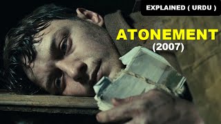 Atonement 2007  Ending Explained  Theories in Hindi  Urdu  James McAvoy and Keira Knightley [upl. by Ahsas]