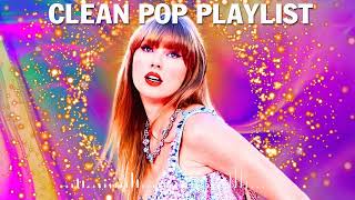 1 Hour Clean Pop Songs Playlist 🎧 Clean Pop Playlist 2024 🎶 Clean Pop Music Mix 🎵 Clean Pop Mix [upl. by Introc284]