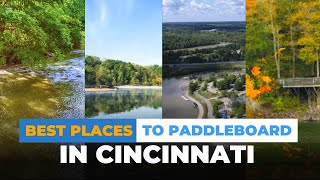 Cincinnati  Best Places to Paddleboard [upl. by Roarke]