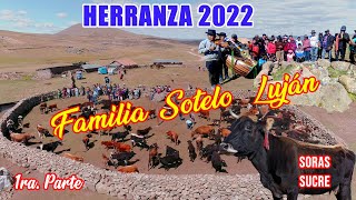 HERRANZA DE VACAS 2022 FAMILIA SOTELOLUJAN SORAS SUCREAYACUCHO [upl. by Swanhilda491]