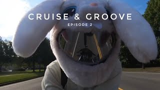 Cruise amp Groove Episode 2 [upl. by Piggy]