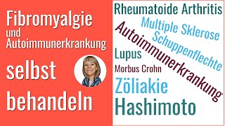 Wie Du Fibromyalgie und rheumatoide Arthritis Hashimoto Zöliakie selbst behandeln kannst [upl. by Cally]