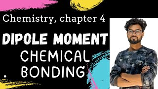 DipoleMoment A Simple concept of Molecular Polarity  Chapter 4  Class 11th [upl. by Yraek830]