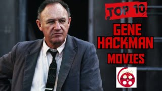 Top Ten Gene Hackman Films [upl. by Calise]