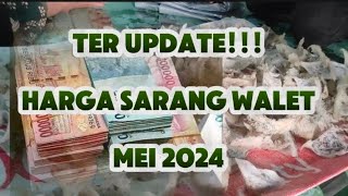 harga sarang walet mei 2024 [upl. by Hymen803]