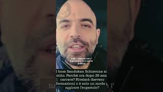 ROBERTO SAVIANO PERCHÉ SANDOKAN SCHIAVONE SI E’ PENTITO SOLO ADESSO FORSE PER EVITARE L’ERGASTOLO [upl. by Ameyn416]