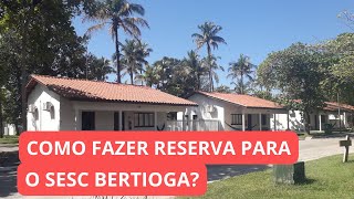 Como fazer Reserva para o Sesc Bertioga  Vanessa Tiemi [upl. by Fielding]