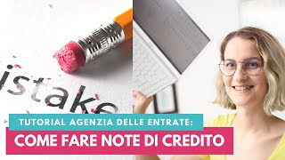 Quando e come fare una nota di credito  Tutorial con il software dell’agenzia delle entrate [upl. by Taddeo]