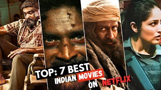 Top 7 Best Indian Movies On Netflix  Best Movies Of 2024  Netflix Movies In Hindi [upl. by Genny]