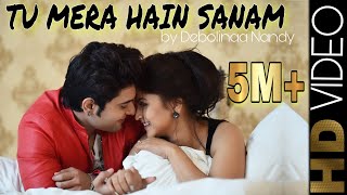 Tu Mera Hain Sanam  Debolinaa Nandy  Ft Sayan Karmakar  Valentines Day Special 2019 Cover song [upl. by Auop670]