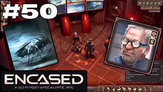 Lets Play Encased 50 The Grand Rat Race and Suspiciously Blown Fuses [upl. by Anthe]