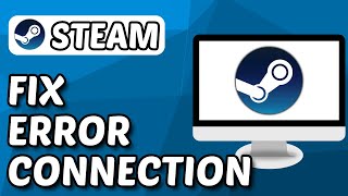 How To Fix Steam No Connection Error 2024 [upl. by Ohs]