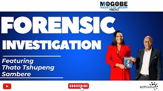 Nuggets On Forensic Investigation Featuring Thato Tshupeng Sambere [upl. by Eltsirc44]