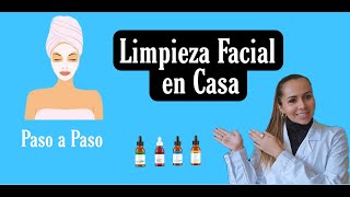 7 PASOS PARA HACER UNA LIMPIEZA FACIAL PROFUNDA EN CASA [upl. by Murrah]