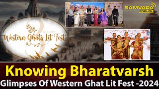 Knowing Bharatvarsh Glimpses Of Western Ghat Lit Fest 2024 [upl. by Olwena466]