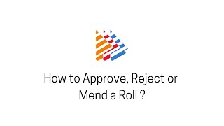 How to Approve Reject or Mend a Roll [upl. by Rehpotsirhk]