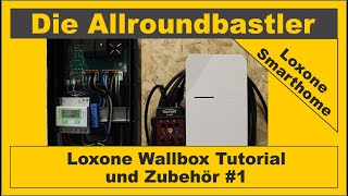 Loxone Wallbox Tutorial 1 [upl. by Dinesh582]