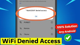 denied access to network wifi  wifi denied access to network 2023 android  realme oppo [upl. by Gorey]