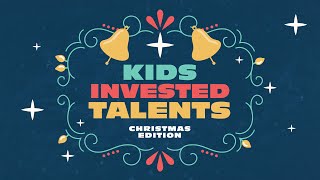 Kids Invested Talents  Christmas Edition [upl. by Aydiv]