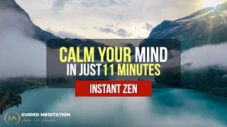 Declutter Your Mind INSTANTLY  11 Minute Guided Meditation INSTANT ZEN [upl. by Seravart375]