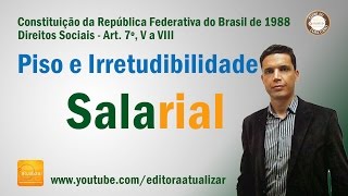 CF88  Art 7° V a VIII Piso e Irredutibilidade Salarial [upl. by Myers808]