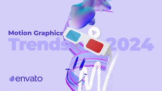 Motion Graphics Trends 2024 [upl. by Karlan]