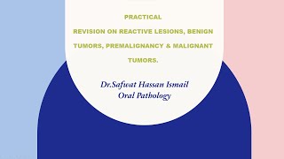 9Lecture8∣Practical revision on reactive lesions benign tumors premalignancy ampmalignant tumors [upl. by Hamo822]