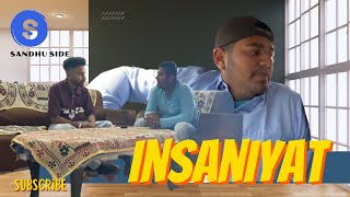 Insaniyat  Punjabi short movie  Sandhu Side  Latest punjabi movie  Best short movie 2024 [upl. by Garmaise]