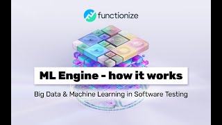 Functionize ML Engine  How it works [upl. by Lalad]